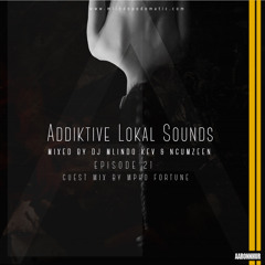 Addiktive Local Sounds 021 - A (Mixed Ngumzeen & Mlindo KeV)