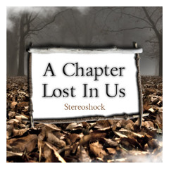 A Chapter Lost In Us