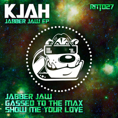 K Jah- Gassed To The Max- RNT027 - Full Release Early Jan 2015
