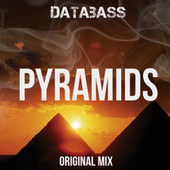 Databass- Pyramids (Original Mix)