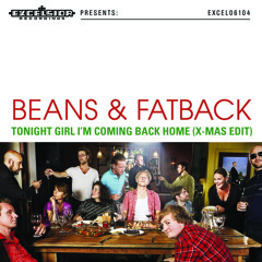 Beans & Fatback - Tonight Girl I'm Coming Back Home - Christmas Edit