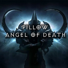 Pillow - Angel of Death [FREE]