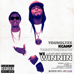 WE WINNIN (feat. K - Camp & YaBoyTheTruth)(prod by 30 Roc)