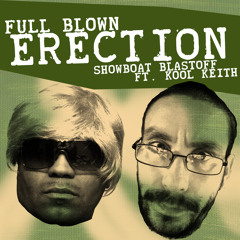 Full Blown Erection feat. Kool Keith