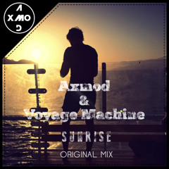 Sunrise - Axmod & Voyage Machine