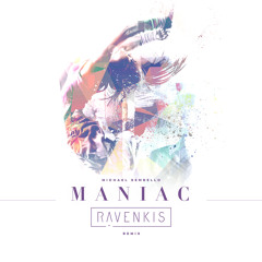 RavenKis x Michael Sembello - Maniac