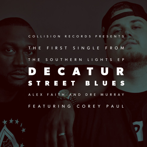 Alex Faith & Dre Murray - Decatur Street Blues ft. Corey Paul