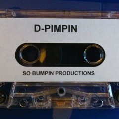 D - Pimpin - Track 7