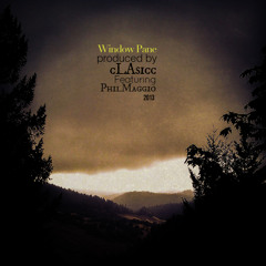 Window Pane Prod. by cLAsicc