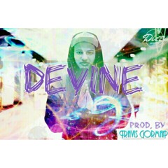 Devine (Prod By Travis Gorman)