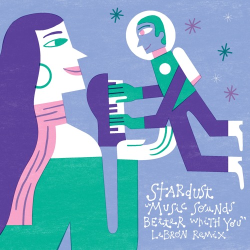 Stardust - Music Sounds Better With You (LeBRON Remix)