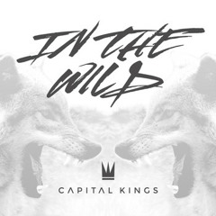 Capital Kings - In The Wild