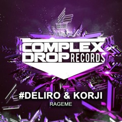 #Deliro & Korji - Rageme (Original Mix) [Out Now]