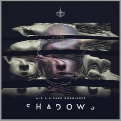 Ale Q & Pako Rodriguez - Shadows [FREE DOWNLOAD]