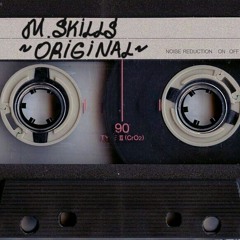 M. Skills - Outro