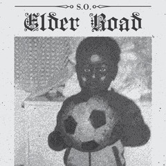 S.O. - Elder Road