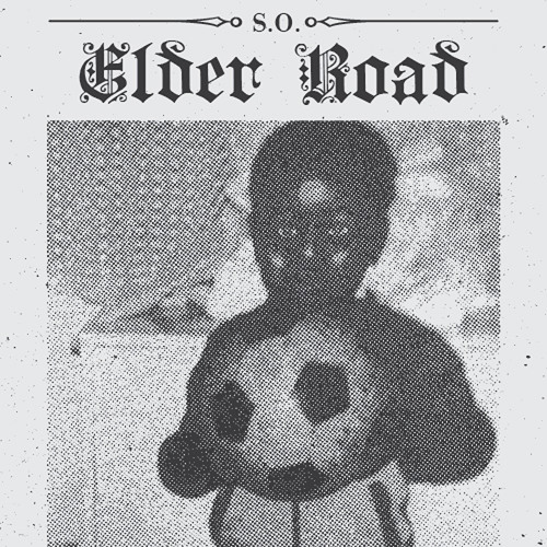 S.O. - Elder Road