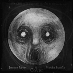 Steven Wilson - The Raven That Refused To Sing (Janssen Reyes & Martha Bonilla Cover)