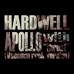 HARDWELL APOLLO "throat" version