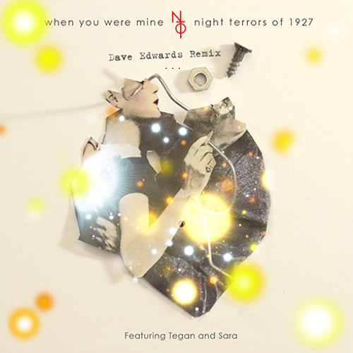 When You Were Mine Featuring Tegan and Sara (Dave Edwards Remix)