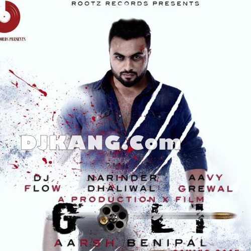 Aarsh Benipal - Goli - DJKANG.Com