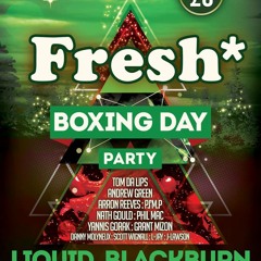 Dj Phil Mac - Fresh* at Liquid Blackburn, Boxing Day Promo Mix --> Like & Repost