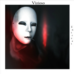 Vizioso - Entreat (Original Mix)