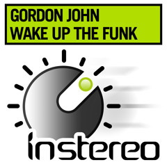 Gordon John - Wake Up The Funk