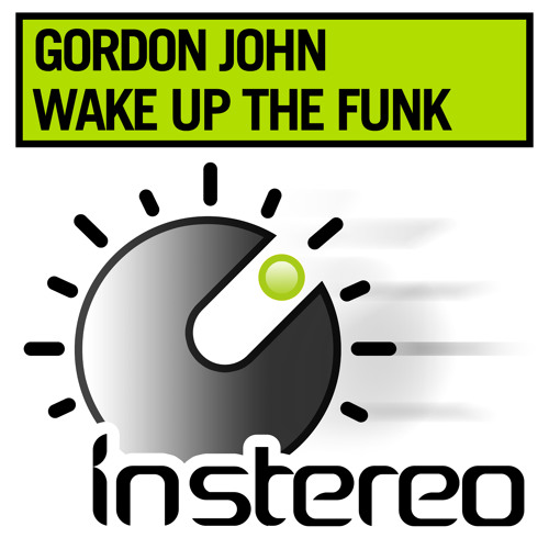 Gordon John - Wake Up The Funk