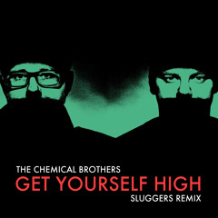Get Yourself High (SLUGGERS Remix)