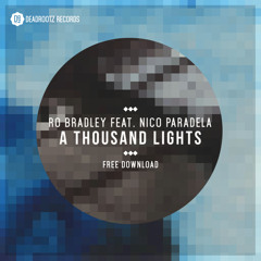 Ro Bradley Feat. Nico Paradela - A Thousand Lights (Original Mix)