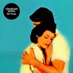 Charles Howl 'Going Down With A Hi'
