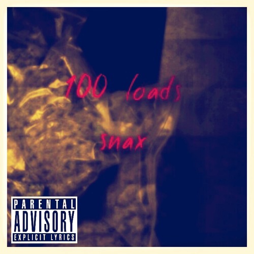 100 Loads - Snax