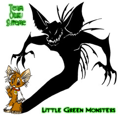 Team Otaku Supreme - Little Green Monsters