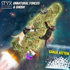 Gh0sh & Unnatural Forces - Rick Riddim [GANJA KITTEN EP OUT NOW]