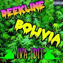 Deekline - Bolivia (Iva Edit)