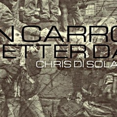 Ron Carroll - Better Days (Chris Di Solar Remix)