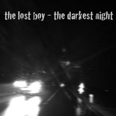 the darkest night