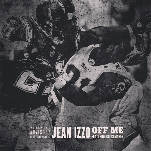 Jean Izzo Feat. Kucci manee -  Off Me