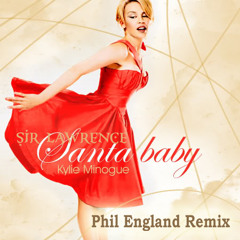 Sir Lawrence Vs Kylie Minogue - Santa Baby (Phil England HouseWEST Remix)