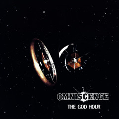 Omniscence - The God Hour EP Snippets