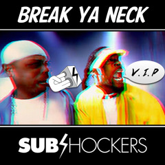 Busta Rhymes - Break Ya Neck (SUBshockers Re-Flex VIP) /// FREE DOWNLOAD