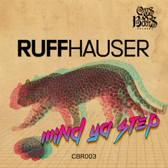 Ruff Hauser-Mind Ya Step
