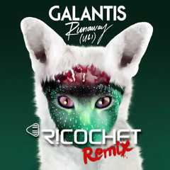 Galantis - Runaway (U&I) (Ricochet Remix) FREE DOWNLOAD
