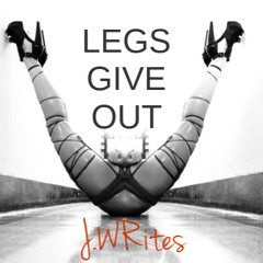 Legs Give Out