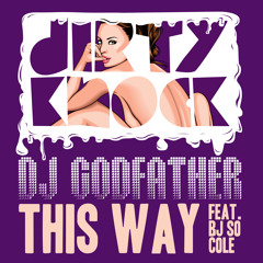 This Way Featuring BJ So Cole