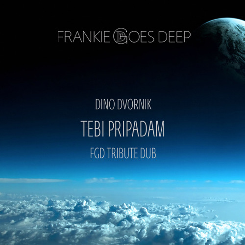 Dino Dvornik - Tebi Pripadam (FGD Tribute Dub)