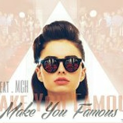 Make You Famous - Oki Ft Mch