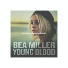 Bea Miller - Young Blood (Jonny Costa Remix)