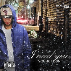 Young Loon - Need You Baby
